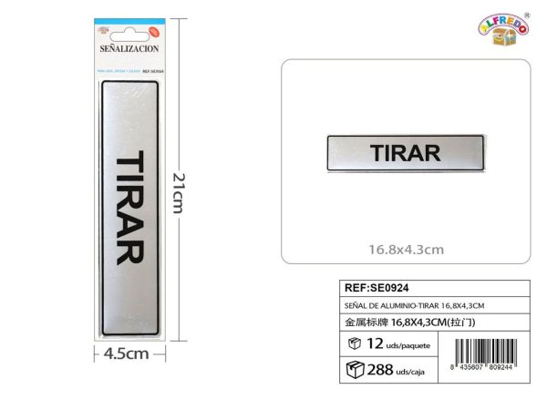 Señal de aluminio - TIRAR - Etiquetas metálicas